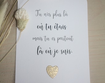 Amour Carte Encouragement, deuil, deuil périnatal. Tu n'es plus là où tu étais mais tu es partout là où je suis.