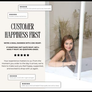 May include: A promotional image with the text "CUSTOMER HAPPINESS FIRST" and customer testimonials. A woman is visible through a window, working on a laptop. The image promotes a small business with a focus on customer satisfaction.