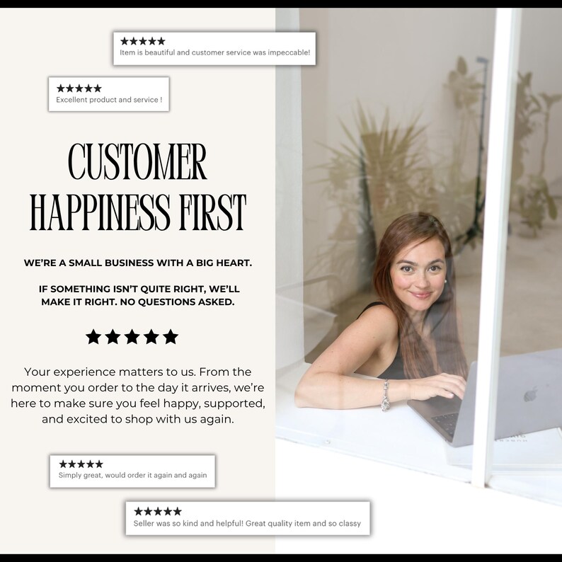 May include: A promotional image with the text "CUSTOMER HAPPINESS FIRST" and customer testimonials. A woman is visible through a window, working on a laptop. The image promotes a small business with a focus on customer satisfaction.