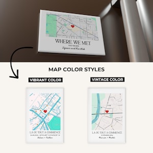 May include: A white canvas print with a map design, a red heart, and the text "WHERE WE MET JULY 06 2013 Tejasvi and Karthik." Below are two map color style options: "VIBRANT COLOR" and "VINTAGE COLOR."