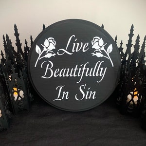 Live Beautifully in Sin sign, gothic wall art, goth decor, home decor, macabre decor, spooky sign, haunting sign, painted wood sign