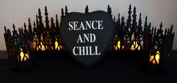Seance and Chill heart sign, gothic sign, goth decor, home decor, macabre decor, spooky sign, haunting sign, witch sign, painted wood
