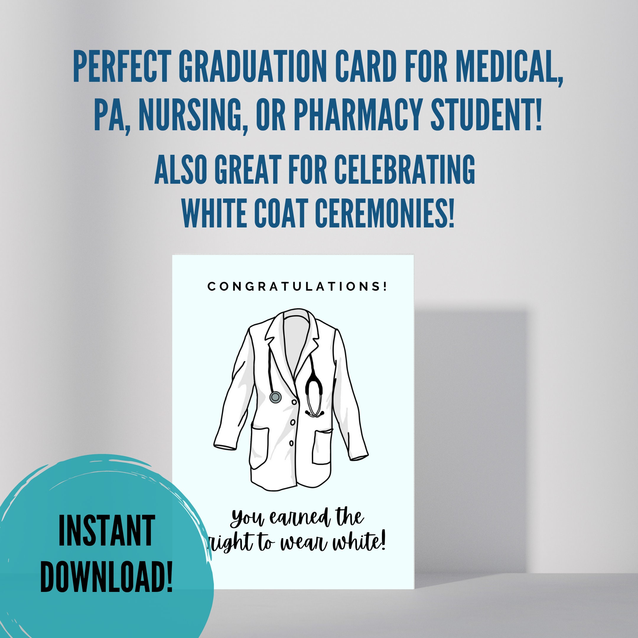 Medical Graduation, White Coat Ceremony Card earned the Right to Wear