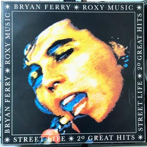 1987 Bryan Ferry, Roxy Music – Street Life - 20 Great Hits , 2 x Vinyl, LP, Compilation, Gatefold