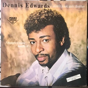 1984 Dennis Edwards – Don&#39;t Look Any Further , Vinyl, 12&quot;, 45 RPM, Maxi-Single