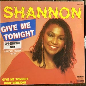 1984 Shannon - Give Me Tonight , Vinyl, 12&quot;, 45 RPM, Maxi-Single, Stereo