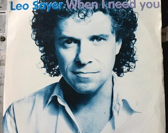 1993 Leo Sayer – When I Need You , Vinyl, 7", Single, 45 RPM