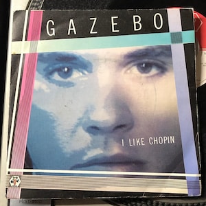 1983 Gazebo – I Like Chopin , Vinyl, 7", Single, Stereo
