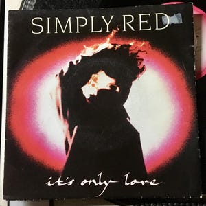 1989 Simply Red – It&#39;s Only Love, Vinile, 7&quot;, 45 giri, Singolo