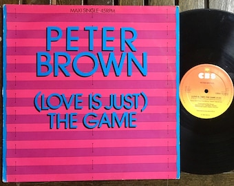1984 Peter Brown - (Love Is Just) The Game , Vinyl, 12", 45 RPM, Maxi-Single