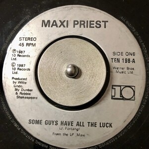 1987 Maxi Priest - Some Guys Have All The Luck , Vinyl, 7", 45 RPM, Singel