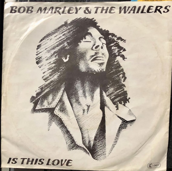 1978 Bob Marley & the Wailers – is This Love , Vinyl, 7
