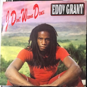 1982 Eddy Grant – I Don&#39;t Wanna Dance  Vinyl, 7&quot;, 45 RPM, Single