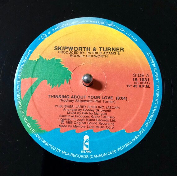 1985 Skipworth & Turner - Thinking About Your Love , Vinyl, 12
