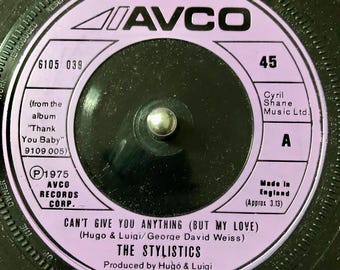 The Stylistics - Can't Give You Anything Vinyl 7" 45 RPM (1975)