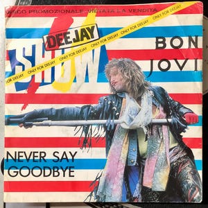 1987 PROMO, Bon Jovi – Never Say Goodbye / Shot Through The Heart (En vivo) Vinilo, 7", 45 RPM, Estéreo