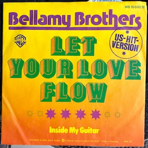 1976 Bellamy Brothers - Låt din kärlek flöda, vinyl, 7", 45 RPM, singel