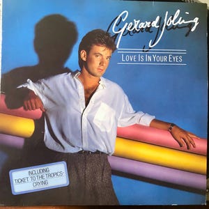 1985 Gerard Joling - Love Is In Your Eyes , Vinyl, LP, Album, Stereo