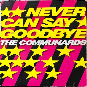 1987 The Communards - Never Can Say Goodbye, vinilo, 12", maxi-sencillo, 45 RPM