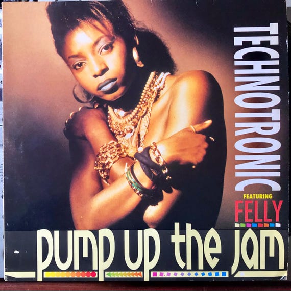 1989 Technotronic Featuring Felly – Pump up the Jam , Vinyl, 12