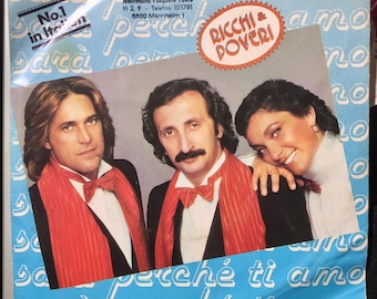1981  Ricchi & Poveri - Sarà Perché Ti Amo , Vinyl, 7&quot;, 45 RPM