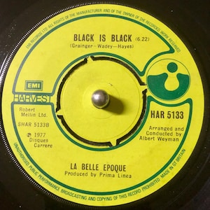 1977 La Belle Epoque - Black Is Black, Vinyl, 7", 45 RPM, Singel