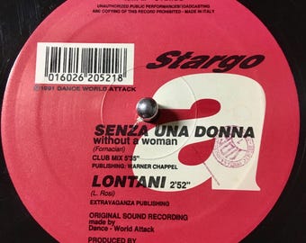 1991 Stargo - Senza Una Donna , Vinyl, 12", 45 RPM, singel