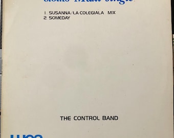 1984 The Control Band – Susanna / La Colegiala , Special Vinyl, 12", 33  RPM, Maxi-Single
