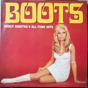 Nancy Sinatra - Boots: i successi di tutti i tempi di Nancy Sinatra, Vinile, LP, Raccolta