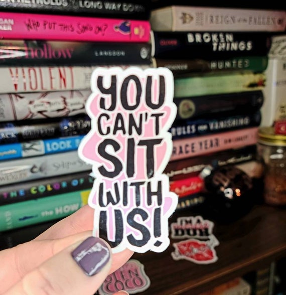 Mean Girl Stickers, so Fetch, on Wednesdays We Wear Pink, You Cant Sit With  Us, Boo You, She Doesn't Even Go Here, so Fetch, 