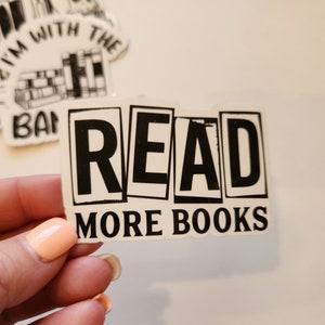 Book stickers, read more books, read banned books, read in peace,waterproof, Sticker, library sticker, bookish, gift idea, death by TBR More Books