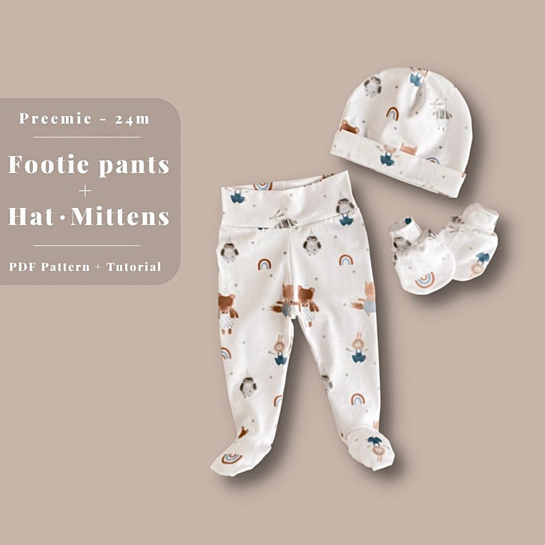 May include: A white footie pants with a woodland animal print, a white hat with a rainbow and animal print, and a pair of white mittens with a rainbow print. The text "Preemie - 24m Footie pants + Hat. Mittens PDF Pattern + Tutorial" is visible in the image.