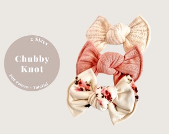 May include: Three fabric hair bows in different colours and patterns. The bows are tied in a chunky knot style. The text "2 Sizes Chubby Knot PDF Pattern + Tutorial" is on a circle in the background.