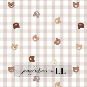May include: A seamless pattern featuring brown, beige, and white teddy bear faces on a light brown and white gingham background. The text "patterns by LL" is in the center of the image.