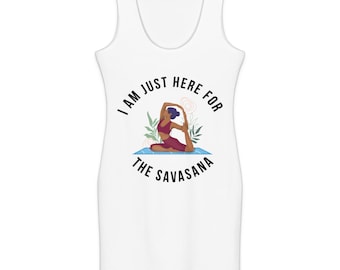 Sono qui solo per l'abito aderente Savasana Cotton.