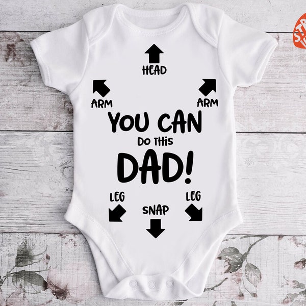 You Can Do This Dad Svg, Body Suit Directions for New Father Svg, Head, Arms, Legs, Snap, Babygrow Instructions Svg, Newborn, Infant Child