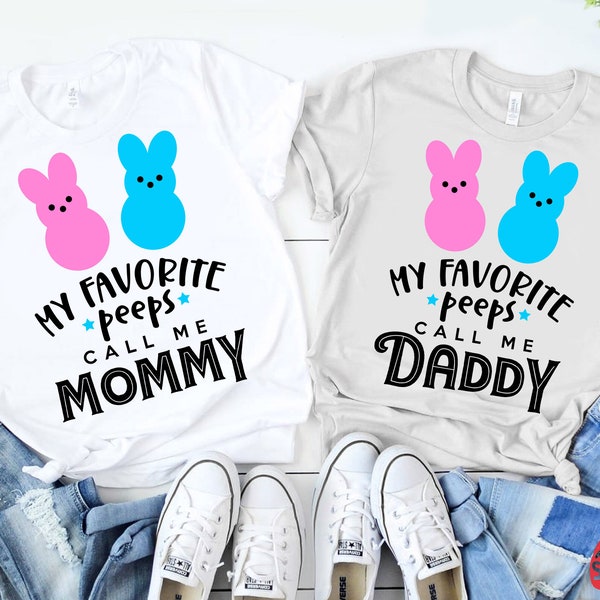 My Favorite Peeps Call Me Mommy Svg + My Favorite Peeps Call Me Daddy Svg, Mom Easter Shirt Svg, Dad Easter Shirt Svg, Cricut, Sublimation