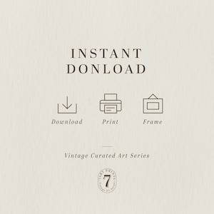 Op de afbeelding: Cr&egrave;mekleurige afbeelding met de woorden "INSTANT DONLOAD" boven drie pictogrammen: een pijl naar beneden, een printer en een fotolijst. Hieronder staat "Download", "Print" en "Frame". De tekst "Vintage Curated Art Series" is ook aanwezig.