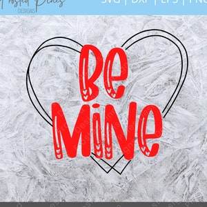 Be Mine Wine SVG - Valentine Svg - Be Mine - Svg - Valentine - Love