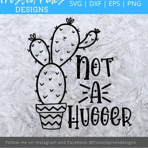 Not A Hugger SVG - Cactus SVG - Anti Hug Svg - Funny SVG - Cute Cactus Svg - Cactus clipart