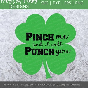Shamrock SVG - Pinch Me and I&#39;ll punch you SVG -  St. Patrick&#39;s Day SVG - Green Svg