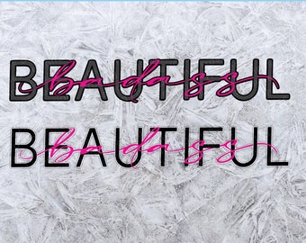 Beautiful Badass SVG - Beautiful SVG - Beautiful Badass Iron On - Beautiful Badass