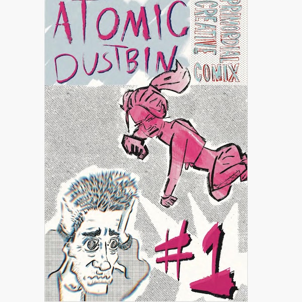 Atomic Dustbin Issue 1 - 36 Page Alternative Autobio Comic Zine
