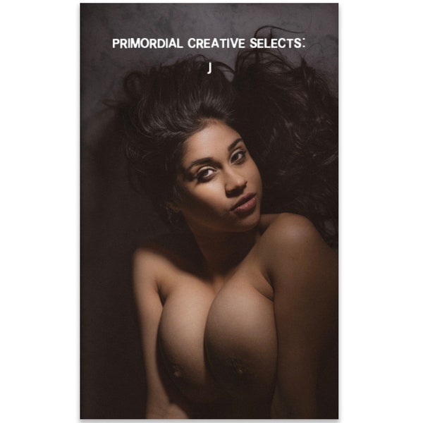 Primordial Creative Selects: J - E-Zine of Art Photography