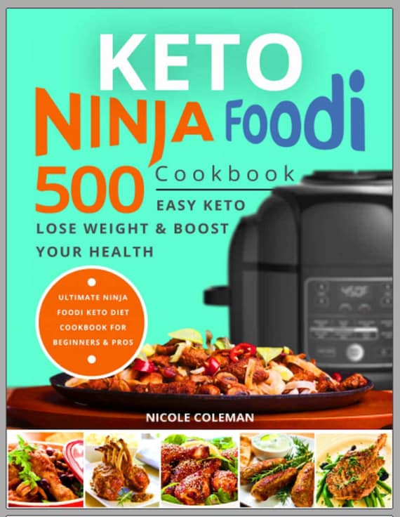 Keto Ninja Foodi Cookbook_ 500 Easy Keto Meals to Lose Weight Etsy