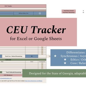 Op de afbeelding: Een digitale CEU Tracker spreadsheet voor Excel of Google Sheets. Het ontwerp bevat secties voor het bijhouden van uren, met labels zoals "Ethiek" en "Kern/Gerelateerd". De tracker is ontworpen voor Georgia, maar aanpasbaar.