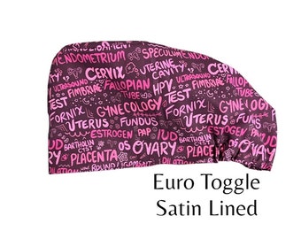 Satin Lined Gynecology Euro Toggle Surgical Scrub Cap OBGYN CRNA OR Bonnet Womens Right Nurse Doctor Anesthesia Cute Ovary L&D Hat Fertility