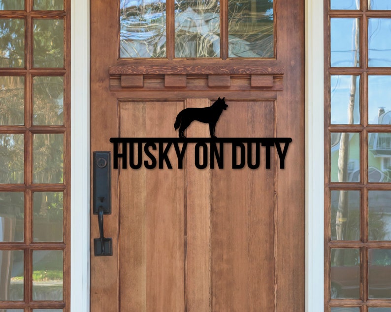 Dog On duty Sign Dog Wall Art Dog Sign Dog Lover Sign Husky on duty Husky Metal sign Gift for Pet Owner