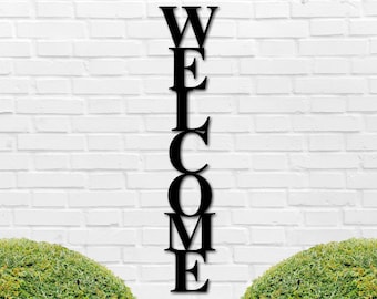 Welcome Metal Sign, Vertical Welcome Sign, Welcome Porch Sign, Outdoor Welcome Sign, Front Porch Decor, Housewarming Gift, Front Door Decor