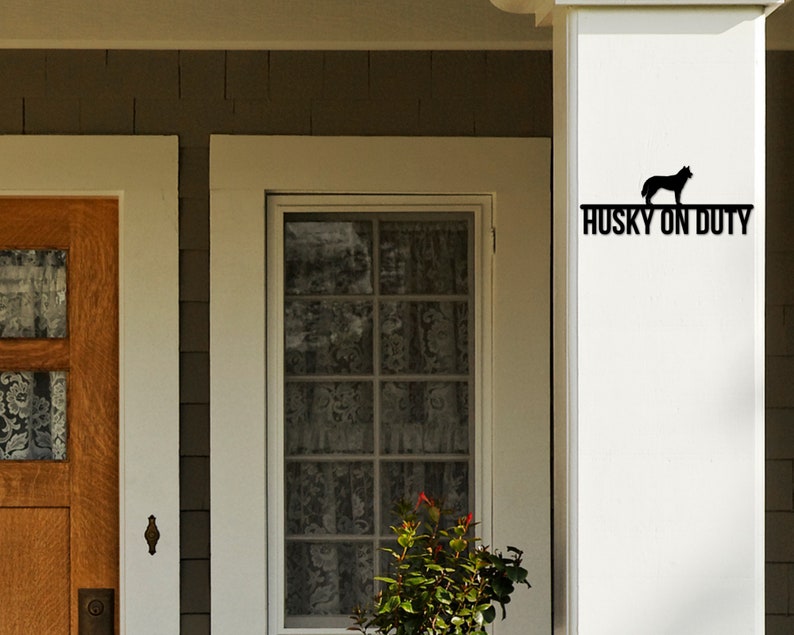 Dog On duty Sign Dog Wall Art Dog Sign Dog Lover Sign Husky on duty Husky Metal sign Gift for Pet Owner